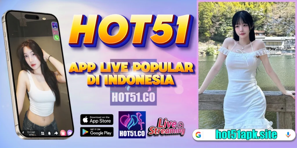 Hot51 Aplikasi Live Android Terbaru
