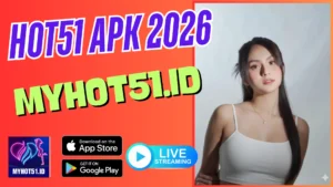 Hot51 Mod APK Streaming Lancar 2026
