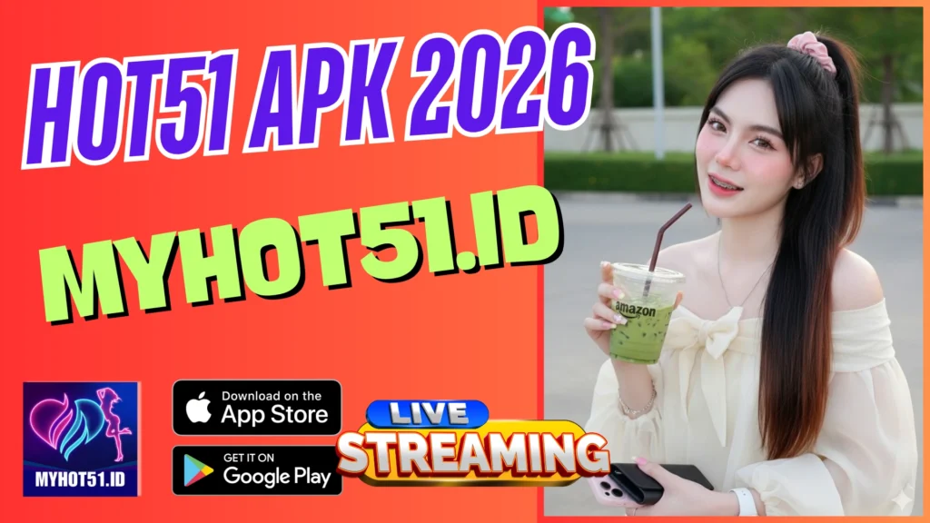 Hot51 Mod APK Streaming Tanpa Lag 2026
