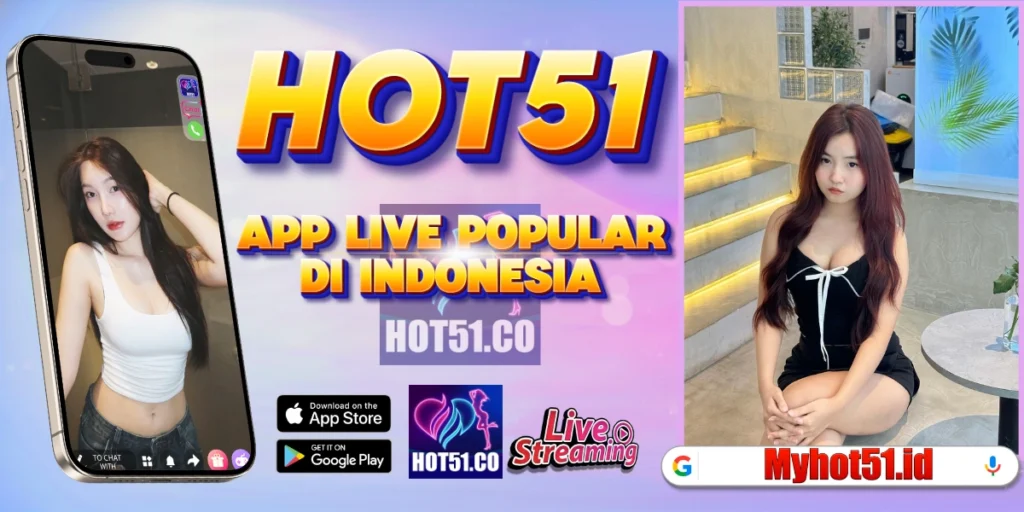 Hot51 Streaming Live Indonesia Tanpa Batas