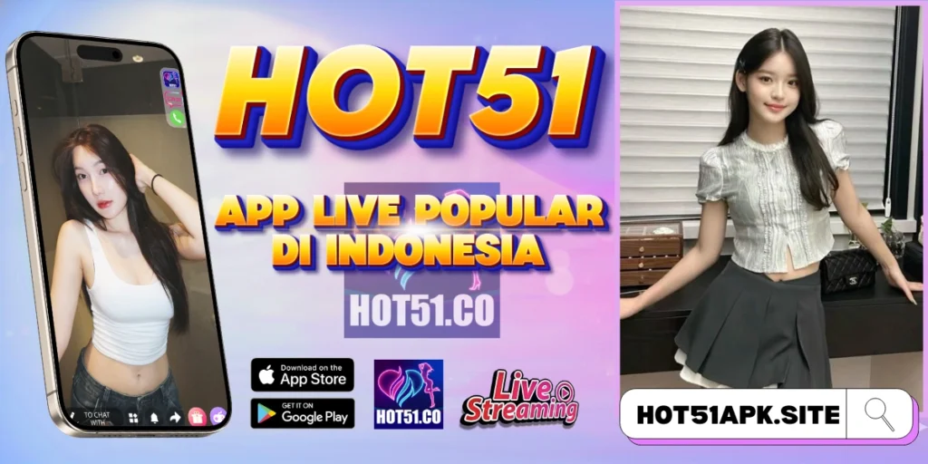 HOT51 Live Streaming APK 2026 – Kualitas HD Indonesia