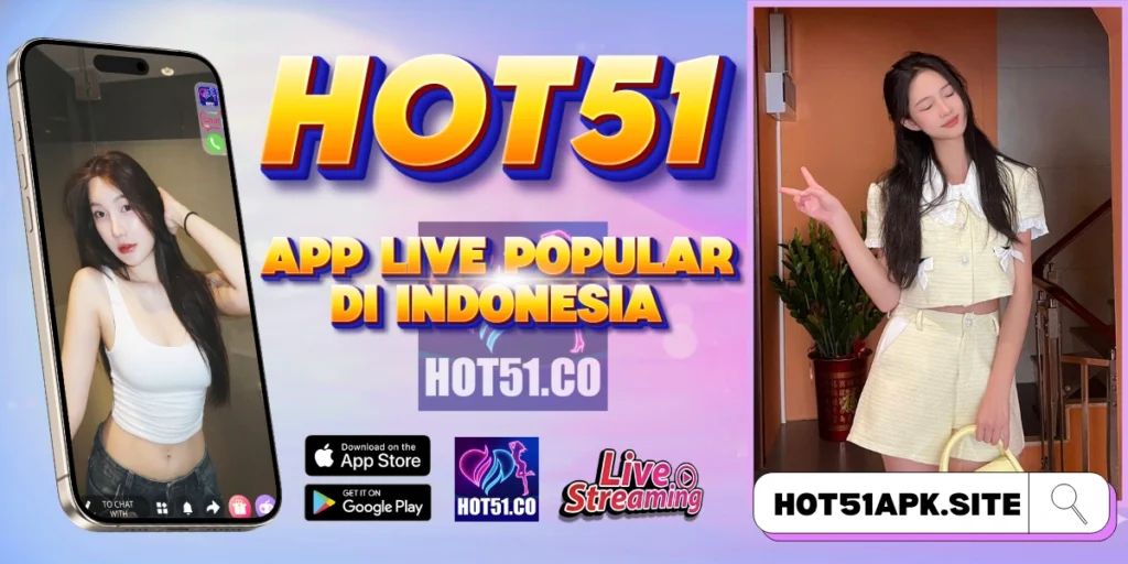 Download HOT51 APK terbaru 2026 versi resmi aman Indonesia