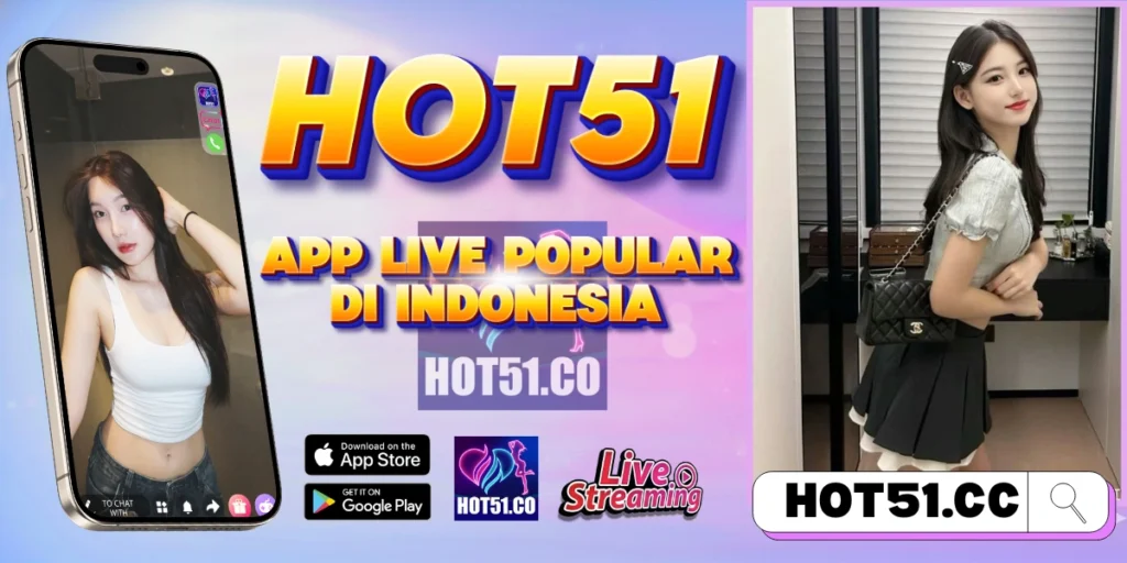 HOT51 - Download HOT51 APK Terbaru 2026 Resmi Indonesia