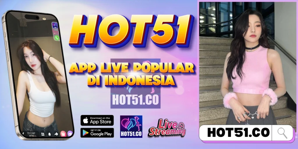 HOT51 - Download HOT51 APK Terbaru 2026 Resmi Indonesia