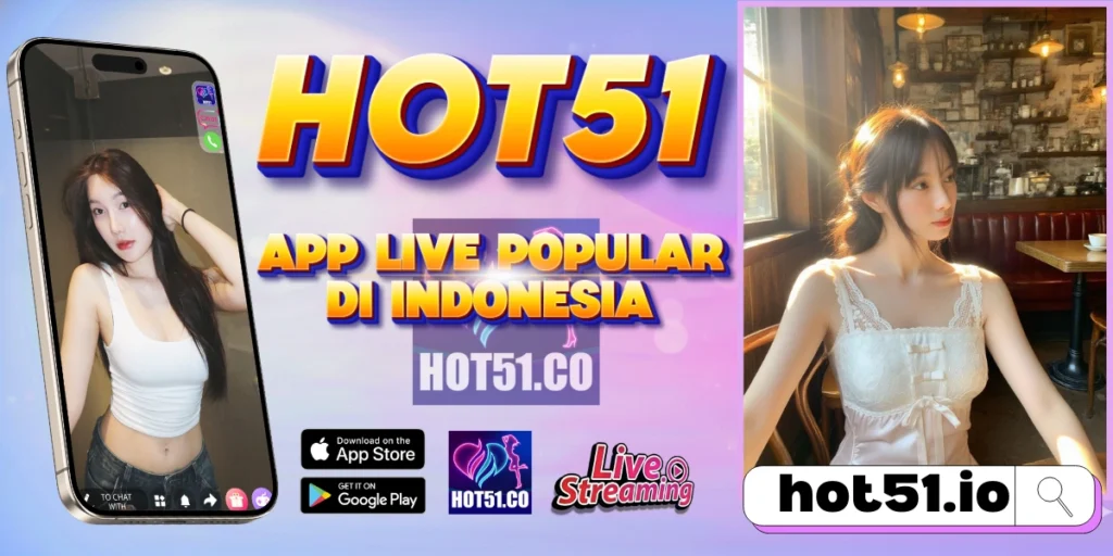 HOT51 APK Indonesia 2026 Aplikasi Live Streaming HD