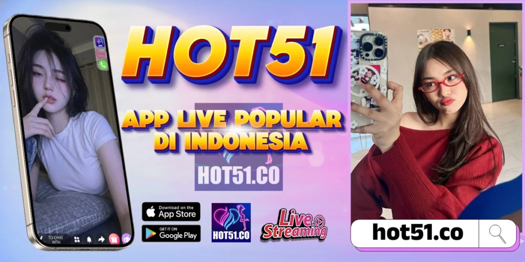 Hot51 APK 2026 Resmi Indonesia Aman untuk Dewasa