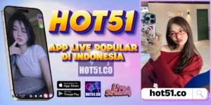 Hot51 APK 2026 Resmi Indonesia Aman untuk Dewasa