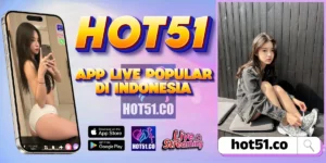 Hot51 APK 2026 Resmi – Full Akses Live HD Sekarang