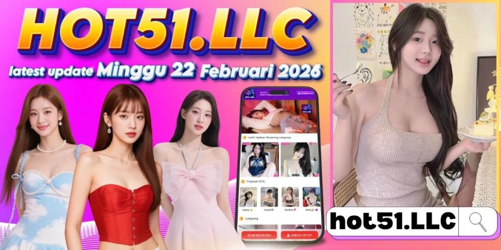 Hot51 APK 2026 Versi Asli Indonesia Anti Crash & Aman