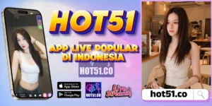 Hot51 APK 2026 Versi Resmi Indonesia Paling Aman