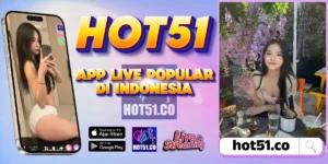 Hot51 APK 2026 – Live Streaming Tercepat & Tanpa Lag