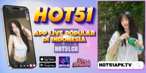 Hot51 APK Terbaru 2026 – Download Resmi & Aman