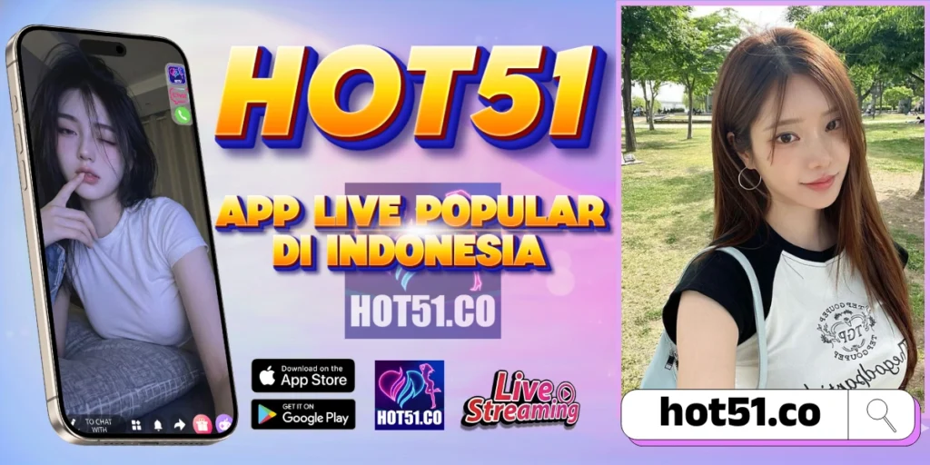 Hot51 APK Terbaru 2026 – Instal Gratis Live HD Aman