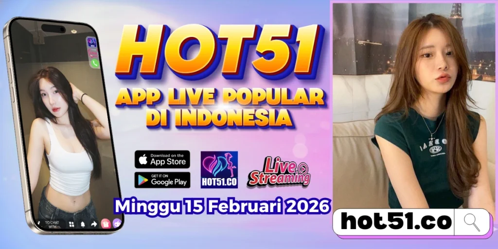 Hot51 Evolusi Live Streaming HD di Indonesia
