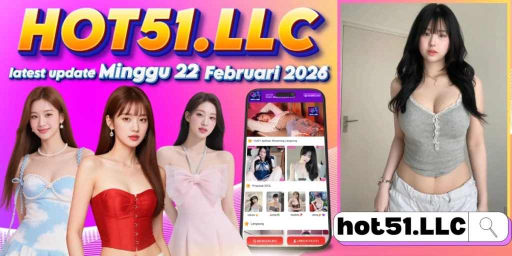 Hot51 Resmi 2026 Aplikasi Live Streaming Aman Indonesia