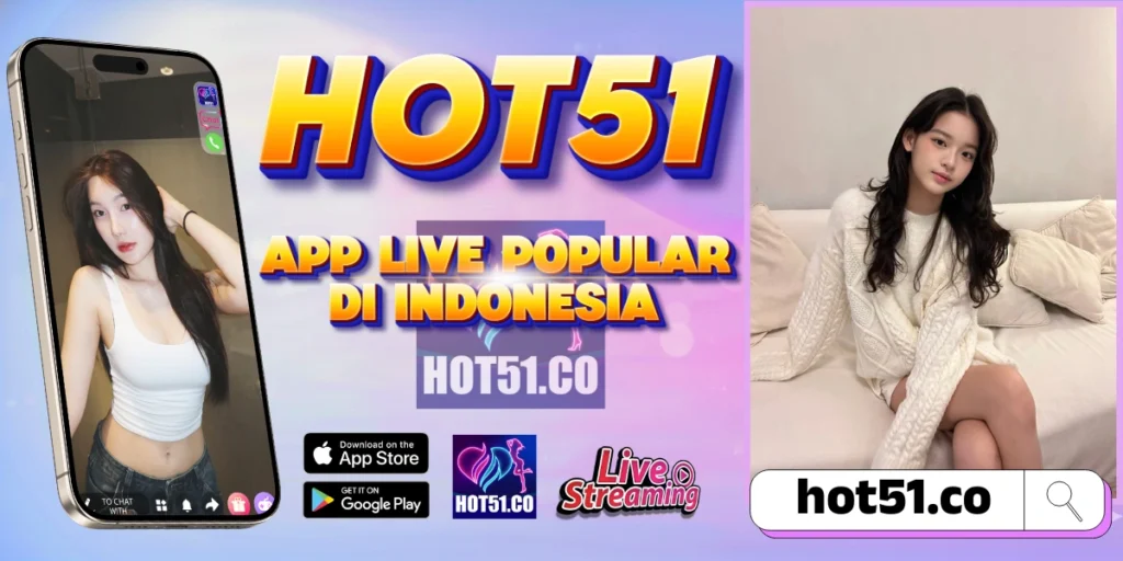 Hot51 Resmi 2026 Download APK Live HD Stabil