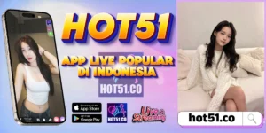 Hot51 Resmi 2026 Download APK Live HD Stabil