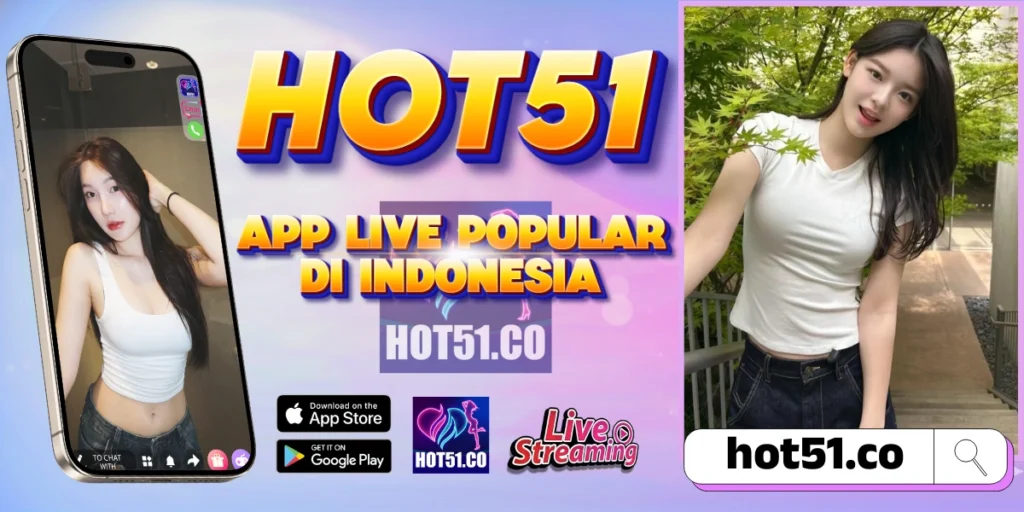 Hot51 Resmi 2026 Download APK Live Streaming Aman