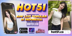 Hot51 Resmi 2026 Download APK Live Streaming Aman