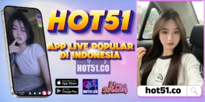 Hot51 Resmi Indonesia 2026 Aplikasi Live Streaming HD