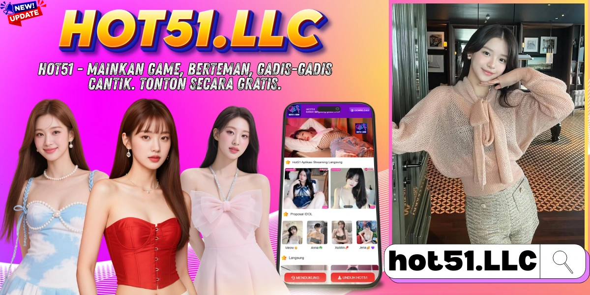Hot51 APK 2026 Download & Login Guide – Hot51 Live Streaming Indonesia